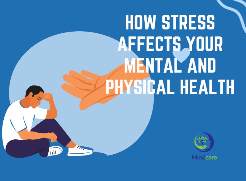 How Stress Affects Your Mental and Physical Health
